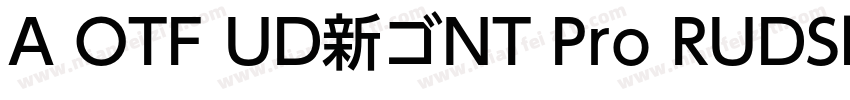 A OTF UD新ゴNT Pro RUDShinGoNTPro Reg字体转换